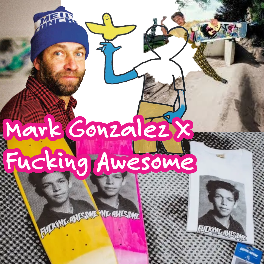 Mark Gonzalez X Fucking Awesome Mark Gonzalez X Fucking Awesome