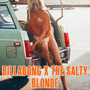 Billabong X The Salty Blonde Is Back!!