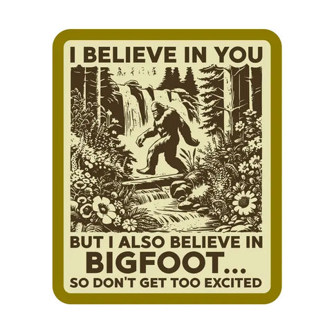 Bigfoot I Believe
