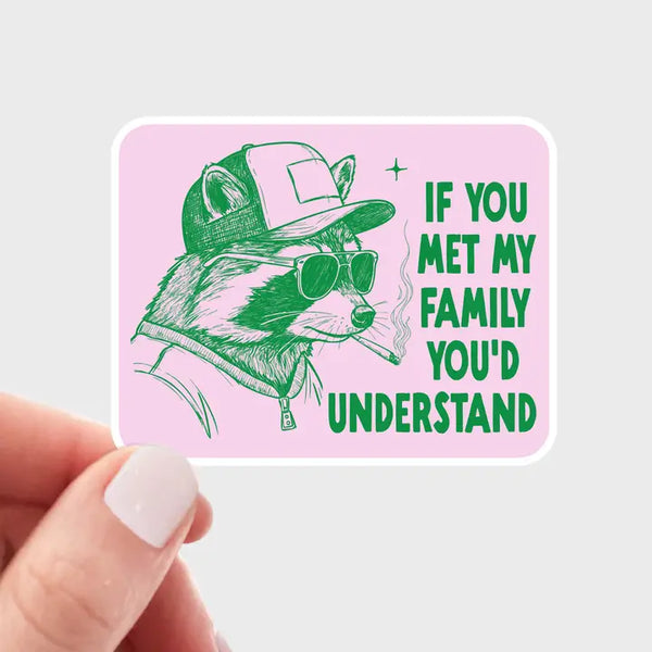 If You Met My Family