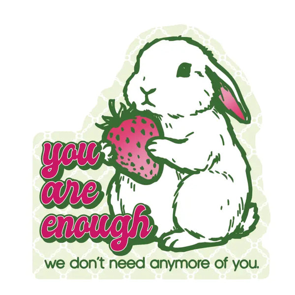 You Are Enough