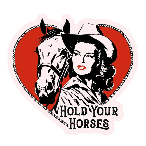 Hold Your Horses