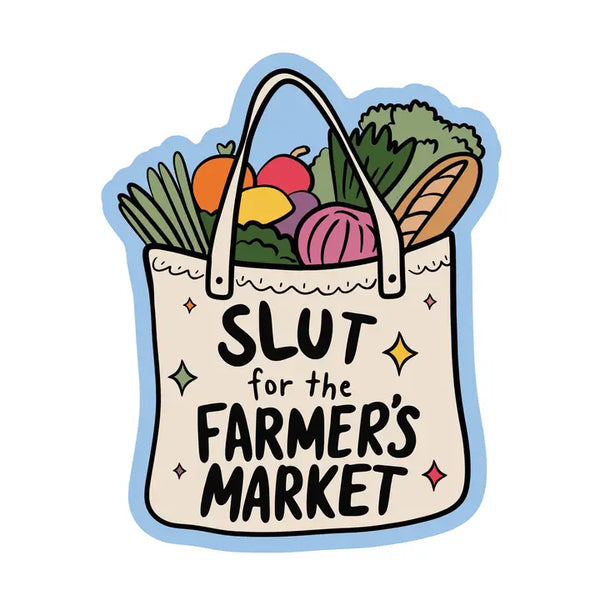 Farmer's Market Slut