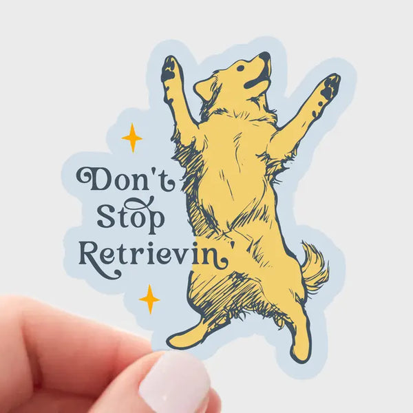 Don't Stop Retrievin' Sticker