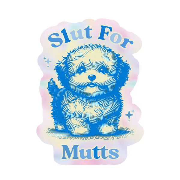 Slut For Mutts