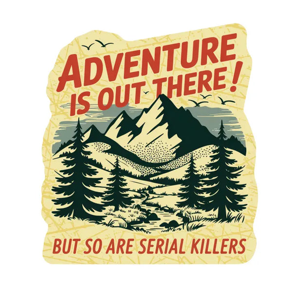 Adventure & Serial Killers