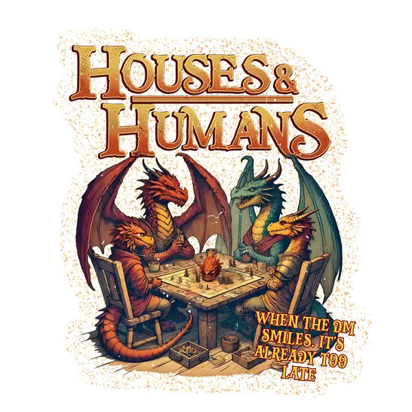 House's and Humans