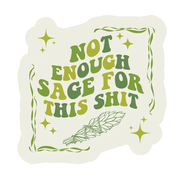 Not Enough Sage