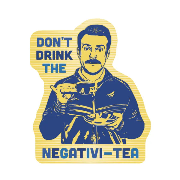 Don't Drink the Negativity