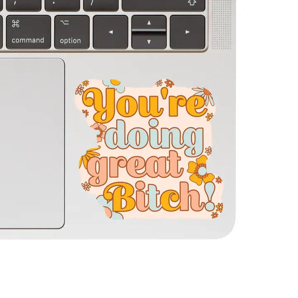 You're Doing Great