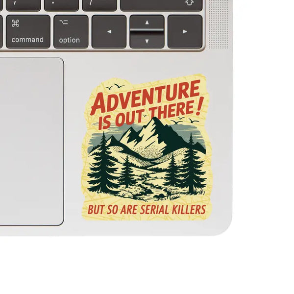 Adventure & Serial Killers