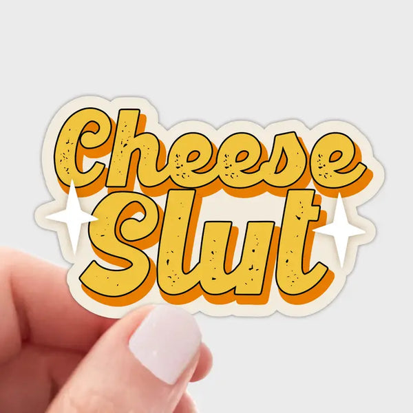 Cheese Slut Sticker