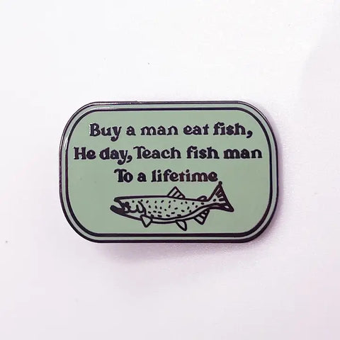 Buy A Man Eat Fish Pin