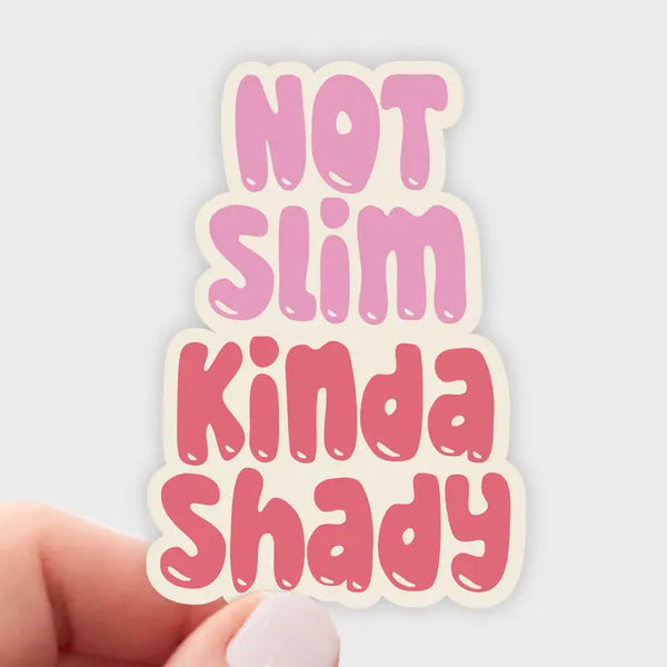 Not Slim Kinda Shady Sticker