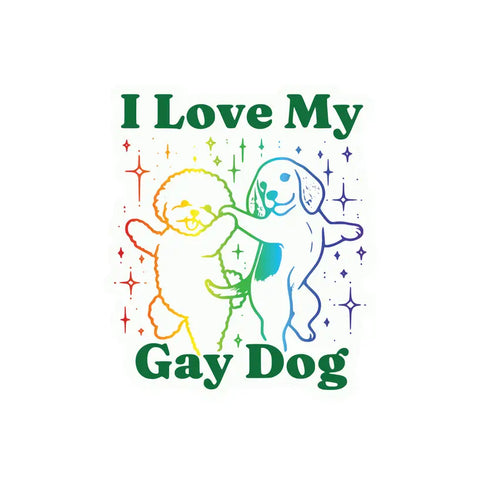 Love My Gay Dog