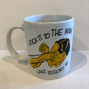 Last Resort Stick It To The Man Drinking Mug